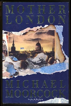 Item #18369 Mother London: A Novel. Michael Moorcock