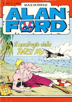 Item #18379 Alan Ford #241 - Il naufragio della Daisy Lou. Max Bunker, Dario Perucca, Luciano Secchi