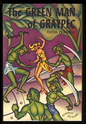 Item #18415 The Green Man of Graypec. Festus Pragnell.