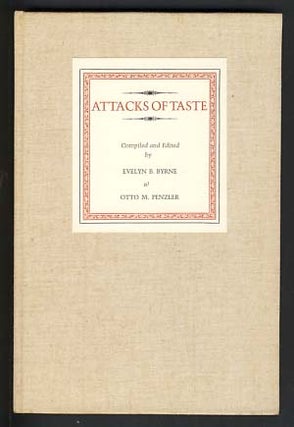 Item #18498 Attacks of Taste. Otto M. Penzler, Evelyn B. Byrne, eds