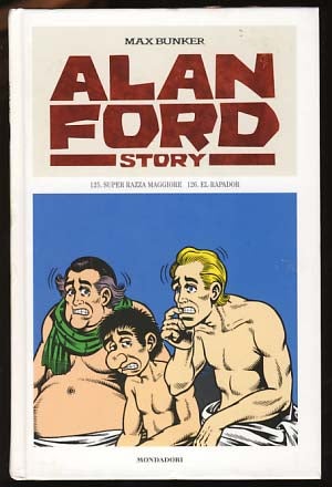 Item #18548 Alan Ford Story #63 - Super razza maggiore - El Rapador. Max Bunker, Paolo Piffarerio, Luciano Secchi.