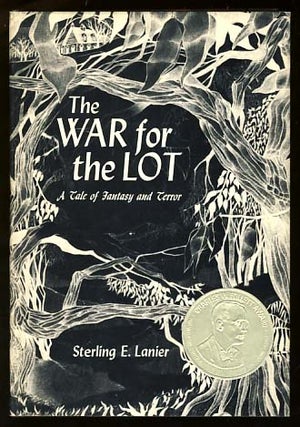 Item #18645 The War for the Lot: A Tale of Fantasy and Terror. Sterling E. Lanier