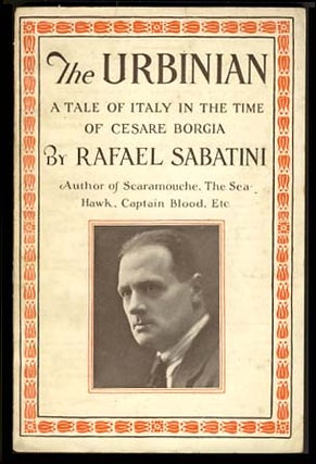 Item #18654 The Urbinian. Rafael Sabatini