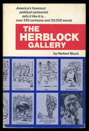 Item #18752 The Herblock Gallery. Herbert Lawrence Block