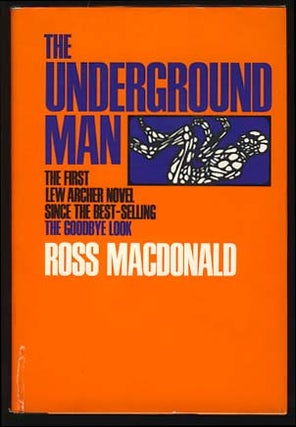 Item #18825 The Underground Man. Ross Macdonald, Kenneth Millar