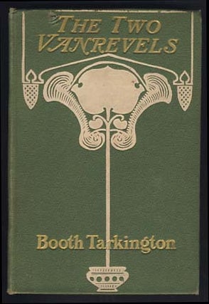 Item #18871 The Two Vanrevels. Booth Tarkington