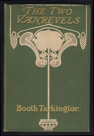 Item #18871 The Two Vanrevels. Booth Tarkington.