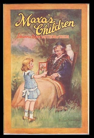 Item #18895 Maxa's Children. A Little Swiss Boy. Uncle Titus in the Country. Johanna Spyri.