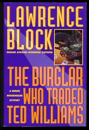 Item #18910 The Burglar Who Traded Ted Williams. Lawrence Block