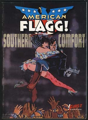 Item #18933 American Flagg!: Southern Comfort. Howard Chaykin