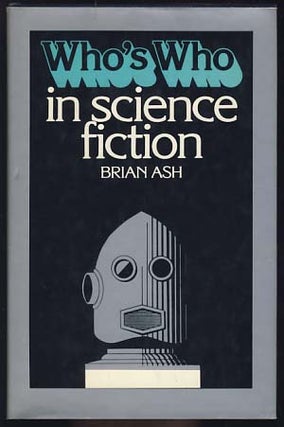 Item #19067 Who's Who in Science Fiction. Brian Ash