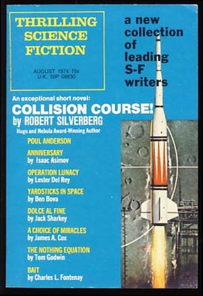 Item #19130 Thrilling Science Fiction August 1974. Sol Cohen, ed