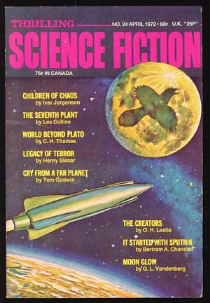 Item #19172 Thrilling Science Fiction April 1972. Sol Cohen, ed.