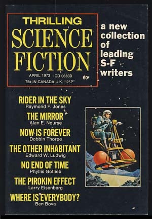Item #19175 Thrilling Science Fiction April 1973. Sol Cohen, ed.