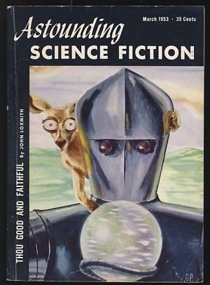 Item #19262 Astounding Science Fiction March 1953. John W. Campbell, ed, Jr
