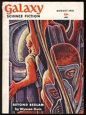 Item #19331 Galaxy Science Fiction August 1951. H. L. Gold, ed