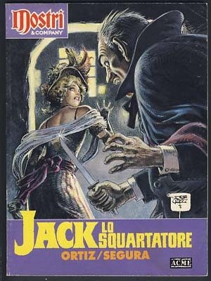 Item #19550 Jack lo squartatore. José Ortiz, Antonio Segura