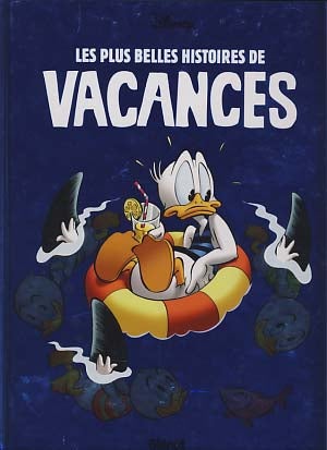 Item #19615 Les plus belles histoires de vacances. Marco Rota, Carl Barks, William Van Horn, Vicar.