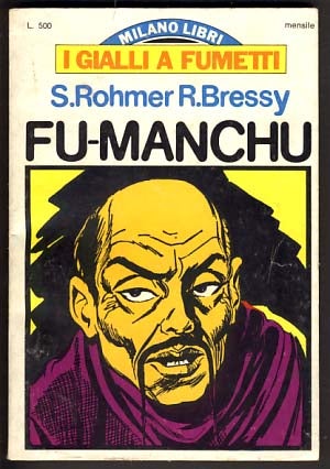 Item #19624 I gialli a fumetti - Fu Manchu. Sax Rohmer, Robert Bressy