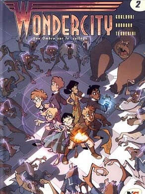 Item #19629 Wondercity Tome 2: Une Ombre sur le collège. Giovanni Gualdoni, Stefano Turconi,...