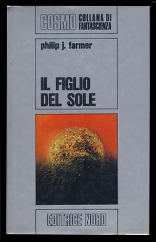 Item #19654 Il figlio del sole (Flesh). Philip José Farmer.