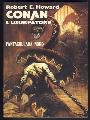 Item #19655 Conan l'usurpatore. (Conan the Usurper Italian Edition). Robert E. Howard