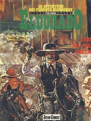 Item #19674 Le avventure del Tenente Blueberry: l'uomo dal pugno d'acciaio. Jean Giraud,...