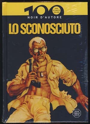Item #19683 Lo sconosciuto e altre storie. Magnus, Vittorio Giardino, Roberto Raviola