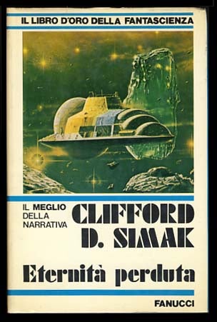 Item #19735 Eternità perduta (The Best of Clifford D. Simak). Clifford D. Simak.