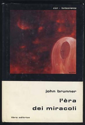 Item #19778 L'era dei miracoli (Age of Miracles). John Brunner