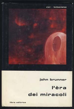 Item #19778 L'era dei miracoli (Age of Miracles). John Brunner.