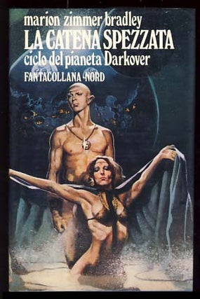 Item #19832 La catena spezzata (The Shattered Chain: A Darkover Novel). Marion Zimmer Bradley
