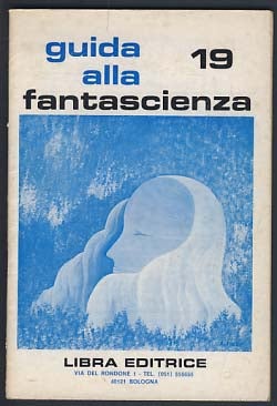 Item #19872 Guida alla fantascienza Issues 19, 22, 23, 26, 28 and 1976 Christmas Special. Authors