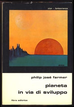 Item #19918 Pianeta in via di sviluppo (The Green Odyssey). Philip José Farmer