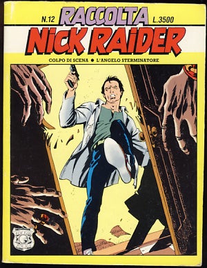 Item #19945 Raccolta Nick Raider #12 - Colpo di scena - L'angelo sterminatore. Giuseppe...
