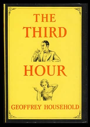 Item #19973 The Third Hour. Geoffrey Household.