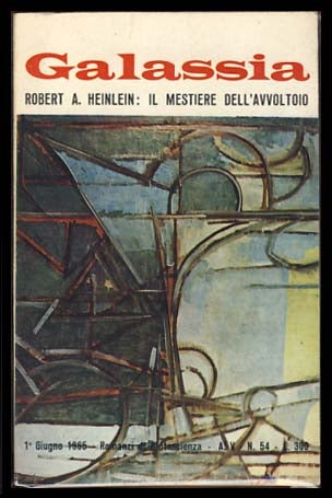 Item #19985 Il mestiere dell'avvoltoio (The Unpleasant Profession of Jonathan Hoag) in Galassia #54 Giugno 1965. Robert A. Heinlein.