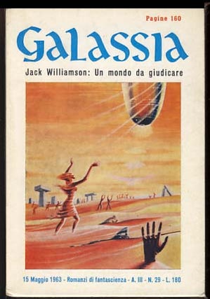 Item #19988 Un mondo da giudicare (The Trial of Terra) in Galassia #29 Maggio 1963. Jack Williamson