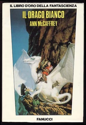 Item #19997 Il drago bianco (The White Dragon). Anne McCaffrey