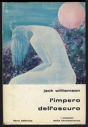 Item #20130 L'impero dell'oscuro (The Reign of Wizardry). Jack Williamson
