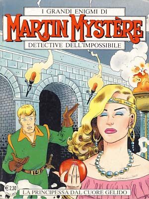 Item #20344 Martin Mystére #259 - La principessa dal cuore gelido. Michelangelo La Neve, Rodolfo...