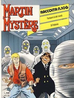 Item #20346 Raccolta Martin Mystére #106 - Fantasmi di altri mondi - 29 Febbraio. Marco Deplano,...