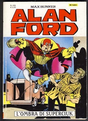 Item #20348 Alan Ford #436 - L'ombra di Superciuk. Max Bunker, Dario Perucca, Luciano Secchi.