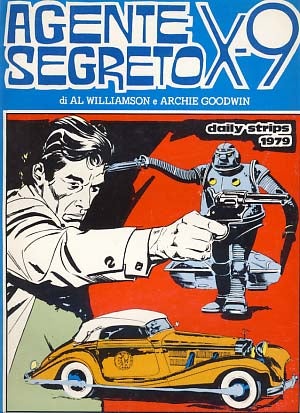 Item #20362 New Comics Now #135 - Agente Segreto X-9 Daily Strips 1979. Al Williamson, Archie...