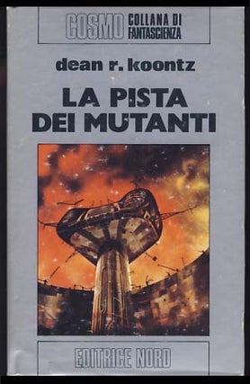 Item #20434 La pista dei mutanti (Nightmare Journey - Italian Edition). Dean R. Koontz