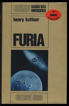Item #20439 Furia. (Fury - Italian Edition). Henry Kuttner, with C. L. Moore
