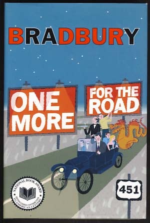 Item #20459 One More for the Road. Ray Bradbury.