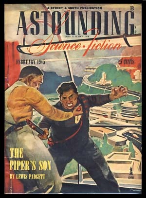 Item #20579 Astounding Science Fiction February 1945. John W. Campbell, ed, Jr