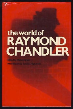 Item #20810 The World of Raymond Chandler. Miriam Gross, ed