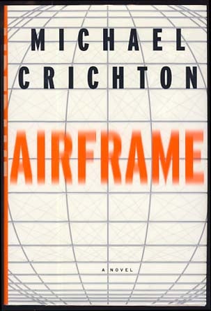 Item #20818 Airframe. Michael Crichton.